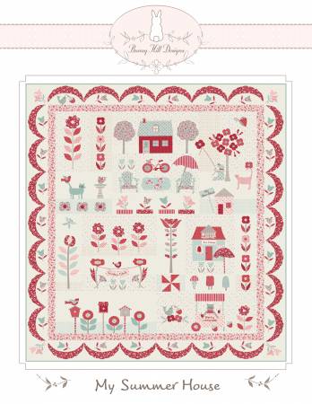 Quilt Pattern MY SUMMER HOUSE by Anne Sutton from Bunny Hill Designs, #2197