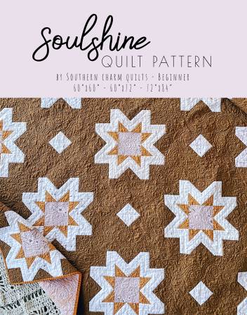Quilt Pattern SOULSHINE by Melanie Traylor from Southern Charm Quilts # SCQ-120