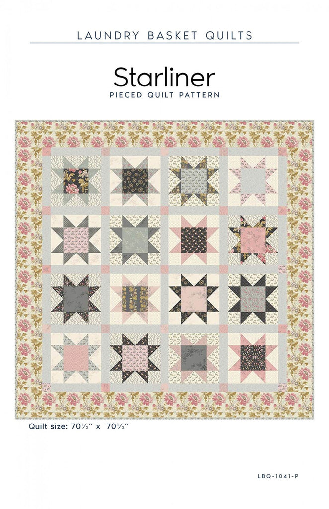 Starliner Quilt Pattern by Edyta Sitar from Laundry Basket Quilts, LBQ-0141-P